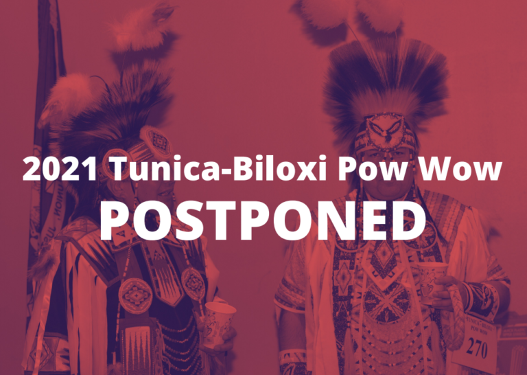 TunicaBiloxi Pow Wow 2021 Postponed Tunica Biloxi Tribe of Louisiana